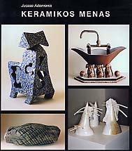 J. Adomonis "Ceramics Art" ("Keramikos menas"). Vilnius, 1998